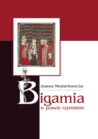 Joanna Misztal-Konecka, Bigamia w prawie rzymskim