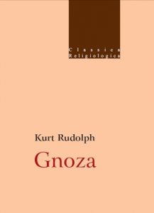 Kurt Rudolph, Gnoza. Istota i historia późnoantycznej formacji religijnej