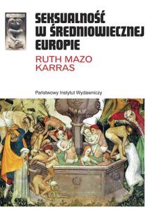 Ruth Mazo Karras, Seksualność w średniowiecznej Europie