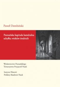 Paweł Dembiński, Poznańska kapituła katedralna schyłku wieków średnich