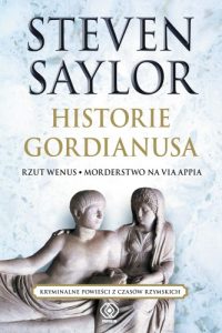 Steven Saylor, Historie Gordianusa