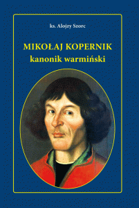 Alojzy Szorc, Mikołaj Kopernik kanonik warmiński