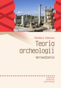Matthew Johnson, Teoria archeologii. Wprowadzenie