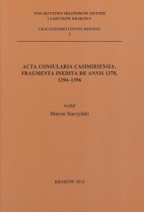 Acta Consularia Casimieriensia. Fragmenta Inedita De Annis 1378, 1394 - 1396