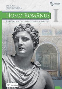 Homo Romanus. Podręcznik do języka łacińskiego i kultury antycznej I