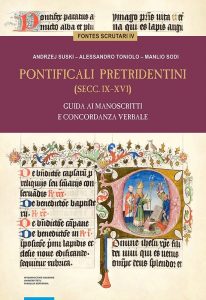 Andrzej Suski, Alessandro Toniolo, Manlio Sodi, Pontificali pretridentini (secc. IX–XVI)