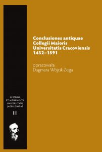 Conclusiones antiquae Collegii Maioris Universitatis Cracoviensis 1432-1591