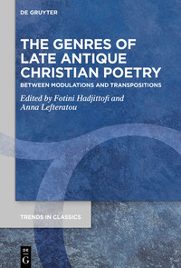  The Genres of Late Antique Christian Poetry 